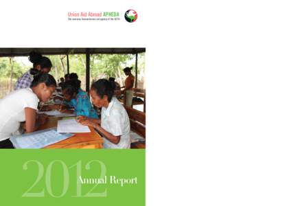 Union Aid Abroad APHEDA The overseas humanitarian aid agency of the ACTU[removed]Annual Report