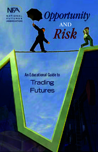 Opportunity AND Risk An Educational Guide to