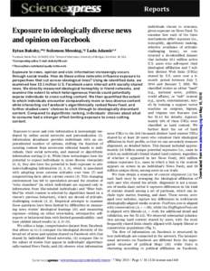 Reports individuals choose to consume, given exposure on News Feed. To examine how each of the three mechanisms affect exposure (i.e., homophily, algorithmic ranking,