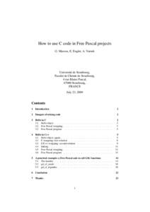 How to use C code in Free Pascal projects G. Marcou, E. Engler, A. Varnek Université de Strasbourg, Faculté de Chimie de Strasbourg, 4 rue Blaise Pascal,