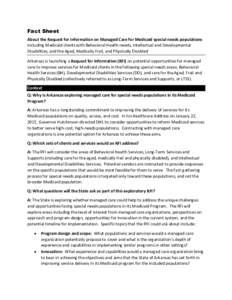 Fact Sheet About the Request for Information on Managed Care for Medicaid special needs populations Including Medicaid clients with Behavioral Health needs, Intellectual and Developmental Disabilities, and the Aged, Medi