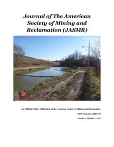 Journal of The American Society of Mining and Reclamation (JASMR) An Official Online Publication of the American Society of Mining and Reclamation ISSN Number