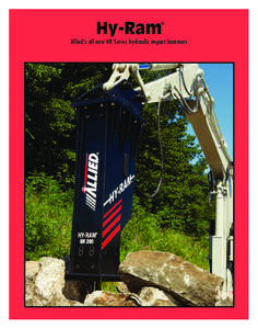 Hy-Ram  ® Allied’s all-new HR Series hydraulic impact hammers
