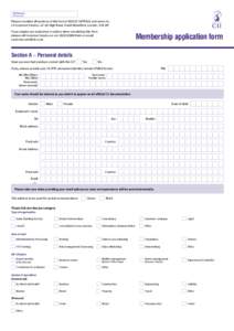Reference: (CII use only) Please complete all sections of this form in BLOCK CAPITALS and return to: CII Customer Service, 42–48 High Road, South Woodford, London, E18 2JP If you require any assistance or advice when c