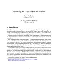 Measuring the safety of the Tor network Roger Dingledine  Tor Tech ReportFebruary 6, 2011