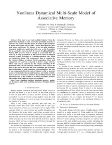 Nonlinear Dynamical Multi-Scale Model of Associative Memory Alexander M. Duda & Stephen E. Levinson Department of Electrical and Computer Engineering University of Illinois at Urbana-Champaign Urbana, USA