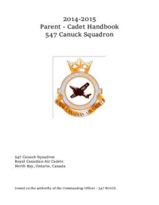 Parent - Cadet Handbook 547 Canuck Squadron 547 Canuck Squadron Royal Canadian Air Cadets