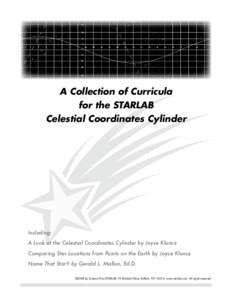 A Collection of Curricula for the STARLAB Celestial Coordinates Cylinder Including: A Look at the Celestial Coordinates Cylinder by Joyce Kloncz