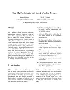 The (Re)Architecture of the X Window System James Gettys [removed] Keith Packard [removed]