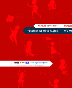 MEASLES MOVES FAST  TOGETHER WE MOVE FASTER The Measles & Rubella Initiative Logo Specification