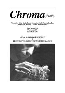 Chroma Newsletter of the Australasian Computer Music Association, Inc. PO Box 284, Fitzroy, Victoria, Australia 3065 Issue Number 29 December 2000 ISSN[removed]