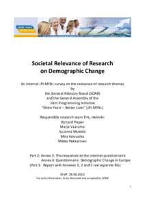 Societal Relevance of Research on Demographic Change An internal JPI-MYBL survey on the relevance of research themes by the Societal Advisory Board (SOAB) and the General Assembly of the