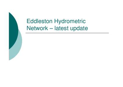 Eddleston Hydrometric Network – latest update Monitoring records  