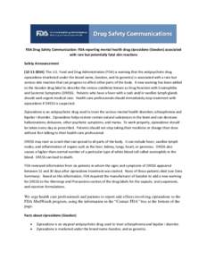 FDA Drug Safety Communication: FDA reporting mental health drug ziprasidone (Geodon) associated with rare but potentially fatal skin reactions Safety Announcement[removed]The U.S. Food and Drug Administration (FDA) 