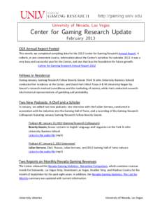 University of Nevada, Las Vegas  Center for Gaming Research Update February[removed]CGR Annual Report Posted