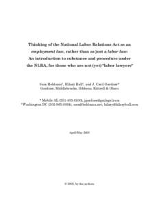 Thinking of the National Labor Relations Act as an employment law, rather than as just a labor law: An introduction to substance and procedure under the NLRA, for those who are not (yet) 
