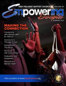 Empowering Disciples Magazine | Volume 04  from the BISHOP’S PEN By: Bishop Walter S. Thomas, Sr., Pastor