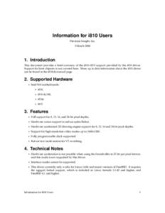 Information for i810 Users Precision Insight, Inc. 3 March[removed]Introduction This document provides a brief summary of the i810/i815 support provided by the i810 driver.