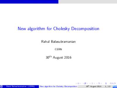New algorithm for Cholesky Decomposition