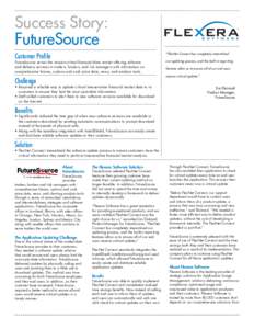 Success Story: FutureSource “FlexNet Connect has completely streamlined Customer Profile