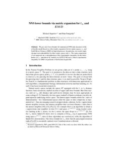 NNS lower bounds via metric expansion for l∞ and EM D Michael Kapralov1? and Rina Panigrahy2 1  2