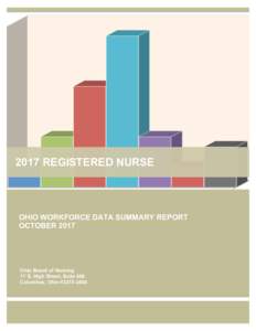 2017 REGISTERED NURSE  OHIO WORKFORCE DATA SUMMARY REPORT OCTOBEROhio Board of Nursing