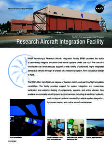 National Aeronautics and Space Administration  NASA’s Aeronautics Test Program Research Aircraft Integration Facility NASA Armstrong’s Research Aircraft Integration Facility (RAIF) provides the ability