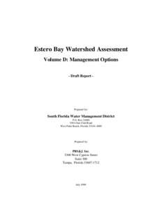 Estero Bay Watershed Assessment Volume D: Management Options - Draft Report - Prepared for: