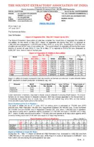 PRESS RELEASE PR14th June, 2017 The Commercial Editor: Dear Sir/Madam, Import of Vegetable Oils - May 2017 Import Up by 35%