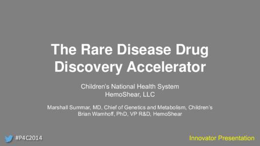 The Rare Disease Drug Discovery Accelerator