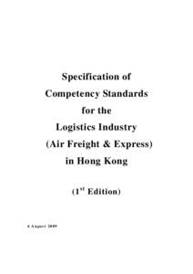 Specification of Competency Standards for the Logistics Industry (Air Freight & Express) in Hong Kong