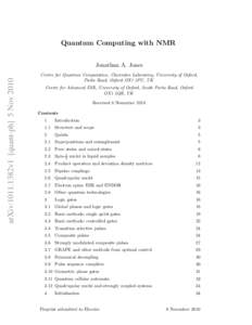 Quantum Computing with NMR  arXiv:1011.1382v1 [quant-ph] 5 Nov 2010 Jonathan A. Jones Centre for Quantum Computation, Clarendon Laboratory, University of Oxford,