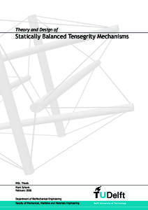 Theory and Design of  Statically Balanced Tensegrity Mechanisms MSc. Thesis Mark Schenk