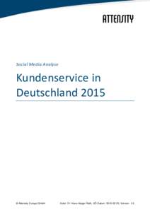 Social Media Analyse  Kundenservice in Deutschland 2015  © Attensity Europe GmbH