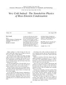 Volume 101, Number 4, July–August[removed]Journal of Research of the National Institute of Standards and Technology [J. Res. Natl. Inst. Stand. Technol. 101, [removed]Very Cold Indeed: The Nanokelvin Physics