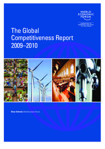 The Global Competitiveness Report 2009–2010 Klaus Schwab, World Economic Forum