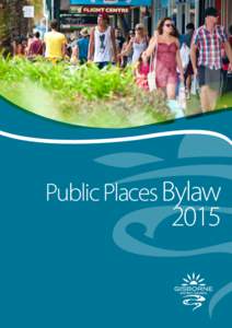 Public Places Bylaw  2015 Contents