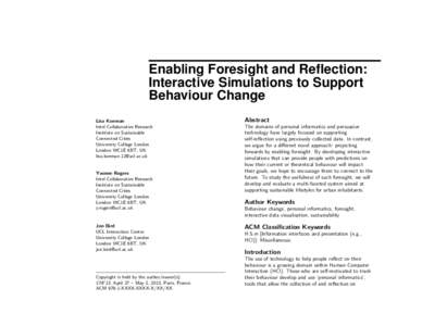 Enabling Foresight and Reflection: Interactive Simulations to Support Behaviour Change Lisa Koeman Intel Collaborative Research Institute on Sustainable