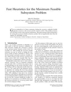 Fast Heuristics for the Maximum Feasible Subsystem Problem John W. Chinneck Systems and Computer Engineering, Carleton University, 1125 Colonel By Drive, Ottawa, Ontario K1S 5B6, Canada