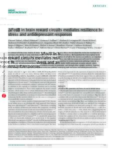 a r t ic l e s  DFosB in brain reward circuits mediates resilience to stress and antidepressant responses  © 2010 Nature America, Inc. All rights reserved.
