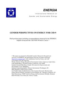 ENERGIA International Network on Gender and Sustainable Energy GENDER PERSPECTIVES ON ENERGY FOR CSD-9 Draft position paper including recommendations proposed by the ENERGIA