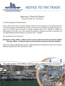 International Shipping Agency, Inc.  NOTICE TO THE TRADE Stevedoring & Terminal Services