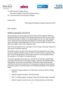 To: NHS CCG Accountable Officers, Trust and Foundation Trust Chief Executive Officers CC: Local Government Chief Executive Officers 2 March 2015 NHS England Publications Gateway Reference 03153