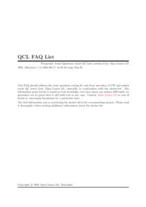 QCL FAQ List Frequently Asked Questions about QC laser systems from Alpes Lasers SA ($Id: alfaq.texi,v14:25:49 yargo Exp $) This FAQ should address the main questions arising for and from operation of CW 