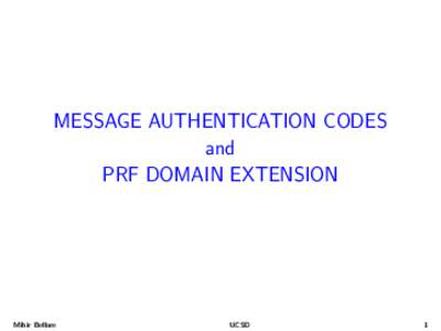 MESSAGE AUTHENTICATION CODES and PRF DOMAIN EXTENSION Mihir Bellare