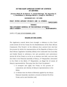 IN THE EAST AFRICAN COURT OF JUSTICE AT ARUSHA (Coram: Moijo M. ole Keiwua P, Joseph Mulenga VP, Augustino S. L. Ramadhani J, Kasanga Mulwa J, Joseph S. Warioba J) REFERENCE NO. 1 OF 2006