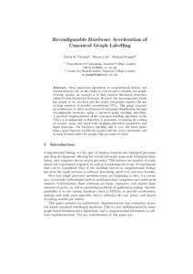 Reconfigurable Hardware Acceleration of Canonical Graph Labelling David B. Thomas1 , Wayne Luk1 , Michael Stumpf2 1  2