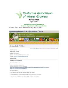Newsletter April 3, 2015 Thank you for your commitment to the future of agriculture and our membership. Save the Date - Grain/Alfalfa Field Day: May 12, 2015