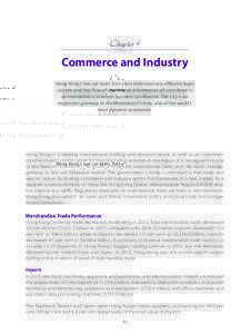 Chapter 5  Commerce and Industry Hong Kong’s low tax rates, first-class infrastructure, effective legal system, and free flow of capital and information all contribute to an environment in which business can flourish. 