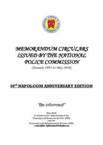 MEMORANDUM CIRCULARS ISSUED BY THE NATIONAL POLICE COMMISSION (January 1991 to May50th NAPOLCOM ANNIVERSARY EDITION
